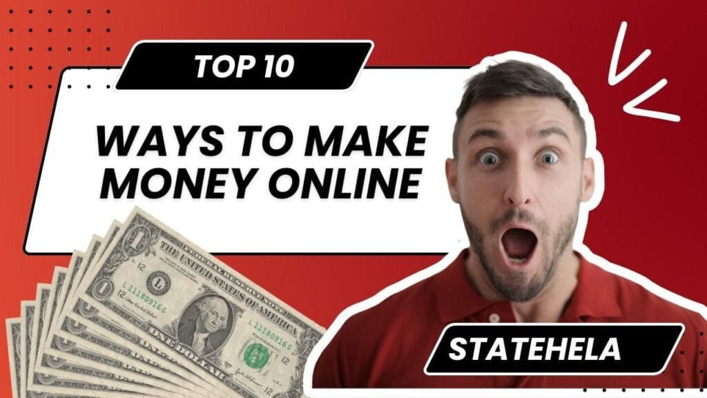 Unlock Financial Freedom with STATEHELA: Your Ultimate Guide to Earning Online